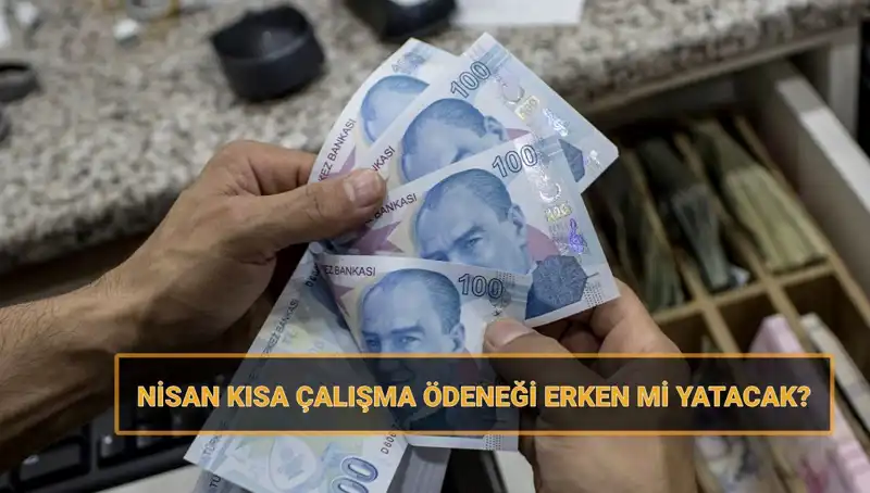 Kısa Çalışma Ödeneği Bayramda Erken Yatacak mı? Tüm Detaylar Burada!