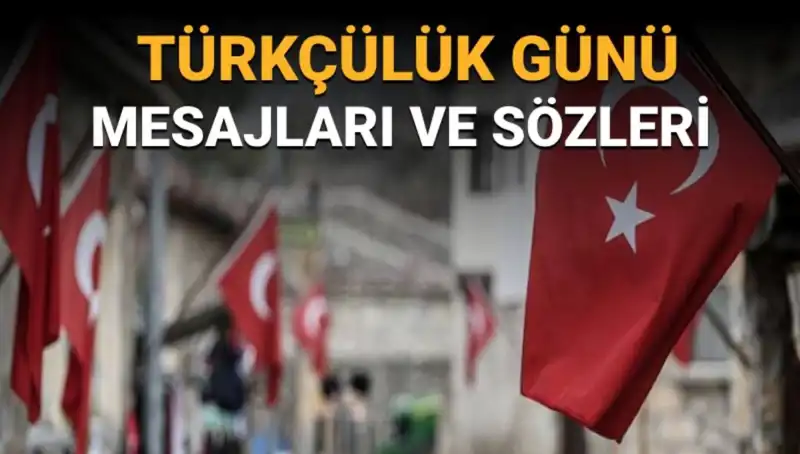 Türkçülüğün Anlamı ve 3 Mayıs Günü’nün Önemi: İşte Detaylar