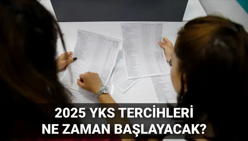 2025 YKS Tercih Tarihleri Açıklandı: ÖSYM'den Kapsamlı Bilgilendirme
