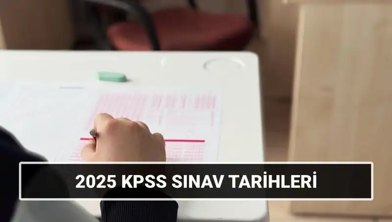 KPSS 2025 Sınav Tarihleri Belli Oldu: Hazırlık Sürecini İyi Değerlendirin!