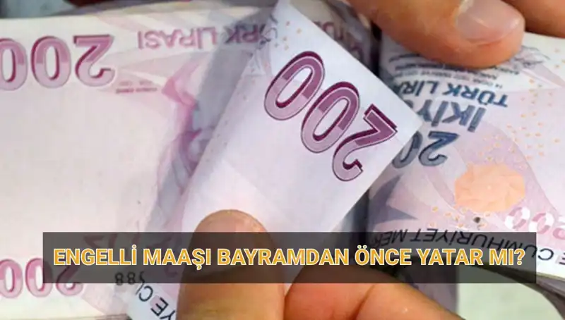 2025 Nisan Engelli Aylığı Ödeme Tarihleri Açıklandı: Bayram Öncesi Müjdeli Haber!