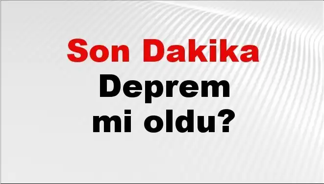 Kahramanmaraş'ta Çok Şiddetli Deprem! Son Gelişmeler Burada